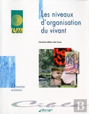 Les Niveaux D'Organisation Du Vivant (Édition 2004)