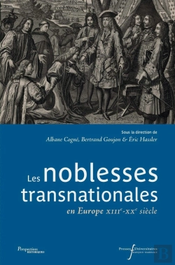 Bertrand.pt - Les Noblesses Transnationales En Europe (Xiiie-Xxe Siècle)