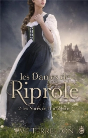 Les Noces De L'Innocence - Les Dames De Riprole - T2