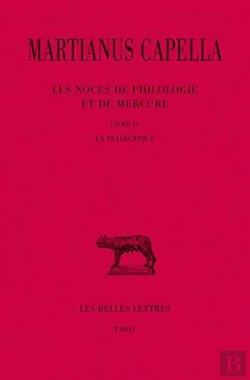 Bertrand.pt - Les Noces De Philologie Et De Mercure T.4 ; Livre Iv, La Dialectique
