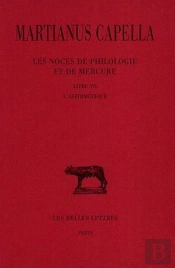 Les Noces De Philologie Et De Mercure Tome 1 ; Livre Vii, L'Arithmétique