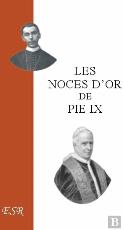 Bertrand.pt - Les Noces D'Or De Pie Ix