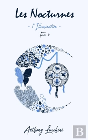 Les Nocturnes Tome 3 ; L'Illumination