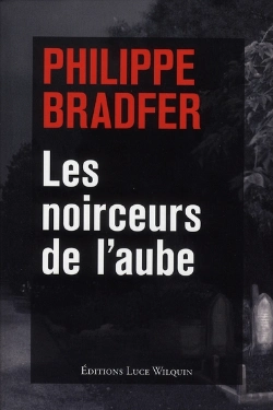 Bertrand.pt - Les Noirceurs De L'Aube