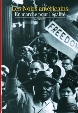 Bertrand.pt - Les Noirs Américains : En Marche Pour L'Égalité