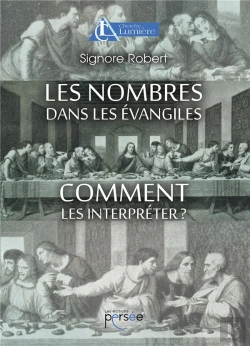 Bertrand.pt - Les Nombres Dans Les Évangiles ; Comment Les Interpréter ?