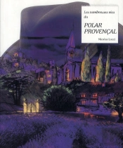 Les Nombreuses Vies Du Polar Provençal