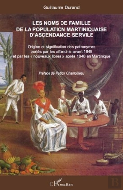 Bertrand.pt - Les Noms De Famille De La Population Martiniquaise D'Ascendance Servile Origine Et Significa