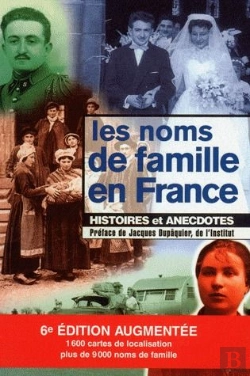 Bertrand.pt - Les Noms De Famille En France ; Histoire Et Anécdotes (6e Édition)