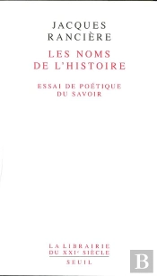 Les Noms De L'Histoire ; Essai De Poétique Du Savoir