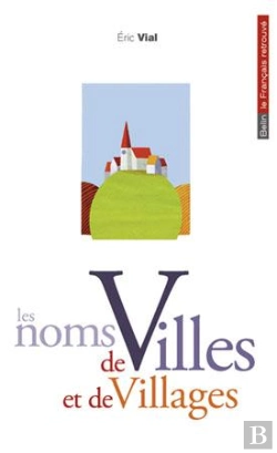 Bertrand.pt - Les Noms De Villes Et De Villages