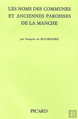 Bertrand.pt - Les Noms Des Communes Et Anciennes Paroisses De La Manche