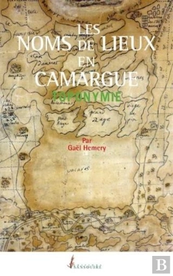 Bertrand.pt - Les Noms Des Lieux En Camargue Toponymie
