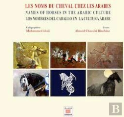 Bertrand.pt - Les Noms Du Cheval Chez Les Arabes