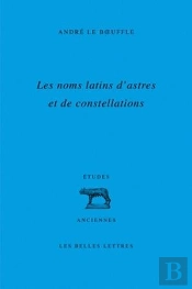 Les Noms Latins D'Astres Et De Constellation