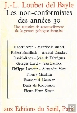 Bertrand.pt - Les Non-Conformistes Des Annees 30. Une Tentative De Renouvellement De La Pensee Politique Francaise
