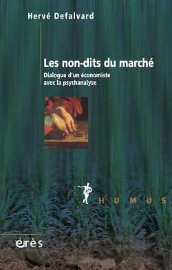 Bertrand.pt - Les Non-Dits Du Marché ; Dialogue D'Un Économiste Avec La Psychanalyse