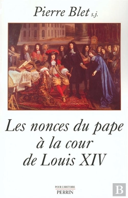 Bertrand.pt - Les Nonces Du Pape A La Cour De Louis Xiv
