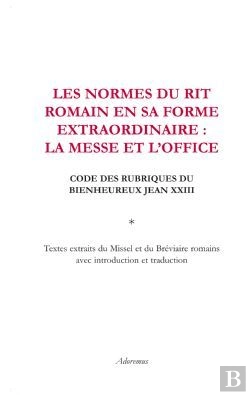 Bertrand.pt - Les Normes Du Rit Romain En Sa Forme Extraordinaire La Messe Et L Office Code Des Rubriques Du Bienh