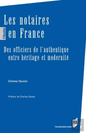Les Notaires En France ; Des Officiers De L'Authentique Entre Héritage Et Modernité