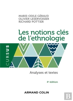 Bertrand.pt - Les Notions Cles De L'Ethnologie - 4e Ed. - Analyses Et Textes