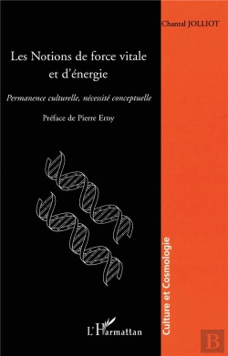 Bertrand.pt - Les Notions De Force Et D'Energie ; Permanence Culturelle, Necessite Conceptuelle