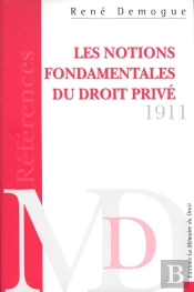Les Notions Fondamentales Du Droit Privé ; Essai Critique Pour Servir D'Introduction À L'Etude Des Obligations