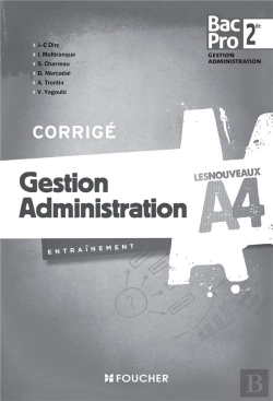 Bertrand.pt - Les Nouveaux A4 Gestion Administration Sde Bac Pro Corrige