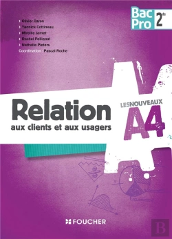 Bertrand.pt - Les Nouveaux A4 Relation Aux Clients Et Aux Usagers Sde Bac Pro