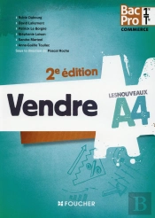 Les Nouveaux A4 Vendre 1re-Tle Bac Pro