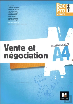 Bertrand.pt - Les Nouveaux A4 - Vente Et Negociation 1re/Tle Bac Pro Vente  - Ed. 2017 - Cahier Eleve