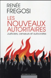 Les Nouveaux Autoritarismes