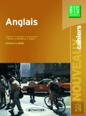Les Nouveaux Cahiers; Anglais ; Bts ; Livre De L'Élève