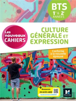 Bertrand.pt - Les Nouveaux Cahiers : Culture Générale Et Expression ; Bts 1re Et 2e Années ; Livre Élève
