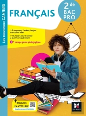 Les Nouveaux Cahiers : Français ; 2de Bac Pro ; Livre Élève