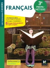 Les Nouveaux Cahiers : Français ; 3e Prépa-Métiers ; Livre Élève