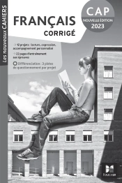Les Nouveaux Cahiers : Français ; Cap ; Corrigé