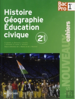 Bertrand.pt - Les Nouveaux Cahiers Histoire Geographie - Education Civique 1re Bac Pro