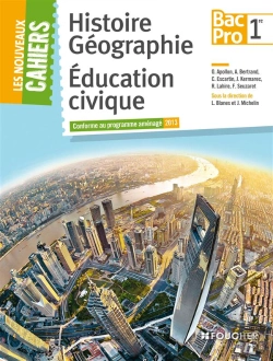 Bertrand.pt - Les Nouveaux Cahiers Histoire-Geographie - Education Civique 1re B.Pro