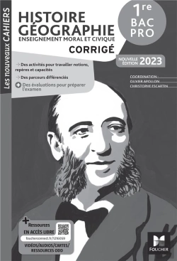 Bertrand.pt - Les Nouveaux Cahiers - Histoire-Geographie-Emc 1re Bac Pro - Corrige