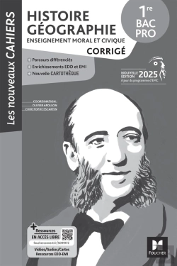 Bertrand.pt - Les Nouveaux Cahiers : Histoire-Géographie-Emc ; 1re Bac Pro ; Corrigé