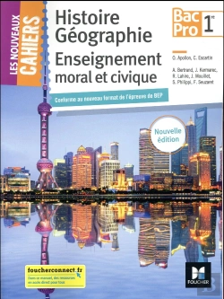Bertrand.pt - Les Nouveaux Cahiers ; Histoire-Géographie-Emc ; 1re Bac Pro ; Manuel De L'Élève (Édition 2018)