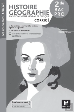 Bertrand.pt - Les Nouveaux Cahiers : Histoire-Géographie-Emc ; 2de Bac Pro ; Corrigé