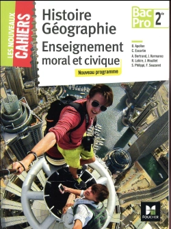 Bertrand.pt - Les Nouveaux Cahiers - Histoire-Geographie-Emc 2de Bac Pro - Ed. 2017 - Manuel Eleve