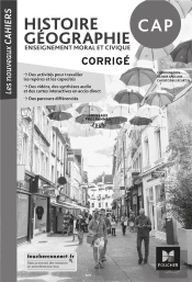 Les Nouveaux Cahiers - Histoire-Geographie-Emc Cap - Ed. 2019 - Corrige