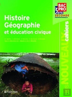 Bertrand.pt - Les Nouveaux Cahiers; Histoire, Géographie Et Éducation Civique ; 2nde Professionnelle ; Livre De L'Élève