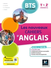 Les Nouveaux Cahiers : Les Nouveaux Cahiers D'Anglais ; Bts Tertiaires, 1re Et 2e Années ; Livre Élève