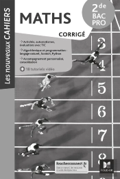 Les Nouveaux Cahiers : Les Nouveaux Cahiers - Mathématiques - 2de Bac Pro - Éd. 2021 - Corrigé
