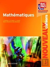 Les Nouveaux Cahiers; Mathématiques ; 2nde Professionnelle ; Livre De L'Élève