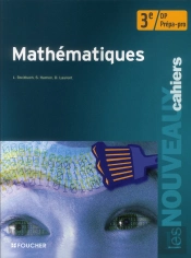 Les Nouveaux Cahiers; Mathématiques ; 3ème Prépa Pro